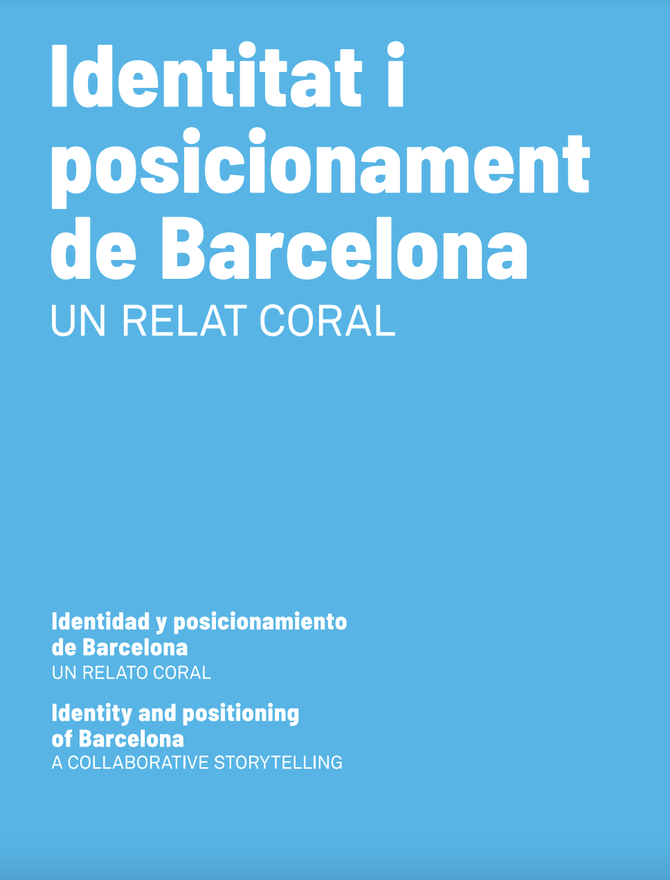 Identitat i posicionament de Barcelona. Un relat comú.